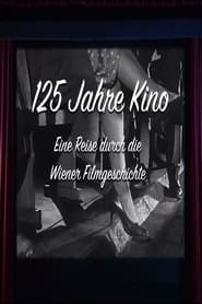 125 Jahre Kino – Eine Reise durch die Wiener Filmgeschichte (2020)