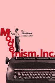 Modernism, Inc.: The Eliot Noyes Design Story 2024 Безплатен неограничен достъп