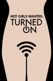 Hot Girls Wanted: Turned On poster