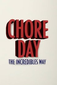 watch Chore Day - The Incredibles Way now