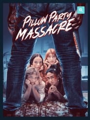Pillow Party Massacre постер