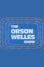 Full Cast of The Orson Welles Show