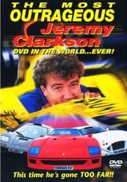 Poster The Most Outrageous Jeremy Clarkson Video In the World... Ever!