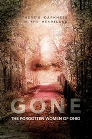 Gone: The Forgotten Women of Ohio (2017) Gone: The Forgotten Women of Ohio (2017)