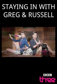 Staying In With Greg & Russell (2013) Staying In With Greg & Russell (2013)