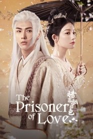 The Prisoner of Love (2025) The Prisoner of Love (2025)