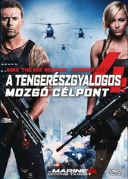 A tengerészgyalogos 4. - Mozgó célpont A tengerészgyalogos 4. - Mozgó célpont