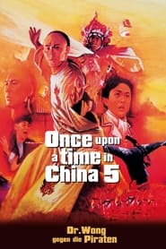 Poster Once Upon a Time in China 5 - Dr. Wong gegen die Piraten