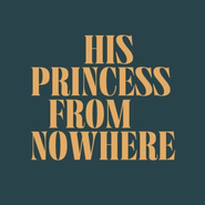 His Princess from Nowhere Logo
