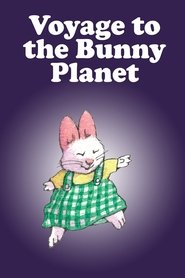 Voyage to the Bunny Planet) Voyage to the Bunny Planet (2008)