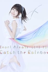 Inori Minase LIVE TOUR 2019 Catch the Rainbow 2019