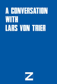 Poster A Conversation with Lars von Trier