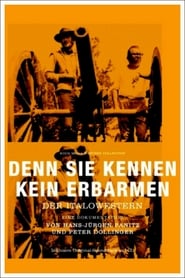 Poster Denn sie kennen kein Erbarmen: Der Italowestern 2006