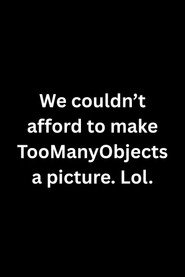 TooManyObjects