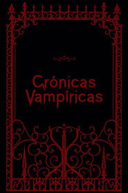Crónicas vampíricas - Colección