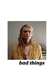 Bad Things постер