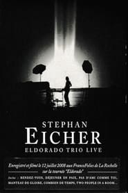Poster Stephan Eicher : Eldorado Trio Live