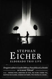 Stephan Eicher : Eldorado Trio Live