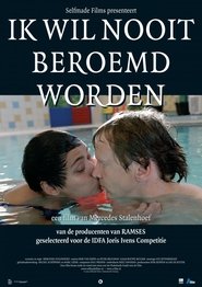 Poster Ik wil nooit beroemd worden 2006