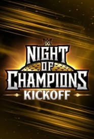 Poster WWE Night of Champions 2023 Kickoff