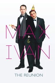 Poster Max & Ivan: The Reunion 2018