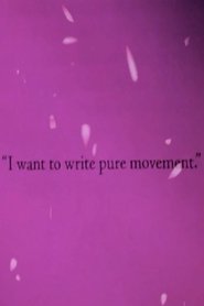 I Want to Write Pure Movement (2016)