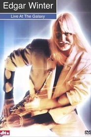 Poster Edgar Winter: Live at the Galaxy 2003