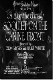 So Quiet on the Canine Front 1931 Безкоштовний необмежений доступ