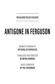 Full Cast of Antigone in Ferguson