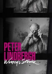 Peter Lindbergh - Women's Stories постер