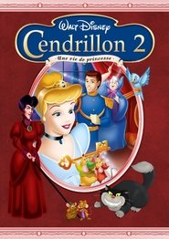 Cendrillon 2 : Une vie de princesse film en streaming