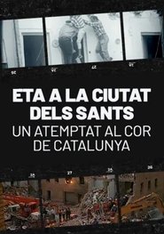 Poster ETA a la ciutat dels sants. Un atemptat al cor de Catalunya 2011