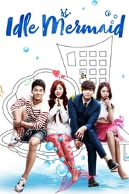 Poster Idle Mermaid - Season 1 Episode 7 : The Heart Pounds for a Reason 2014