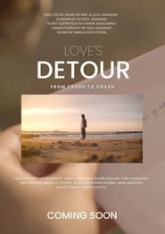 Love's Detour: from crush to crash