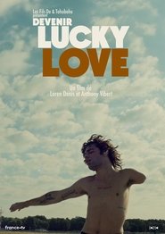 Devenir Lucky Love (2025)