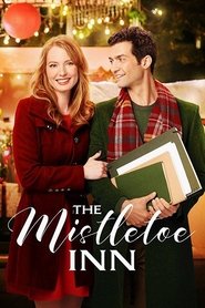 The Mistletoe Inn ist ein beliebtes kriegs [1080P] The Mistletoe Inn 2017 Stream German