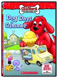 Poster Clifford the Big Red Dog: Dog Days of Summer 2011