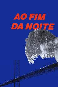 Poster Ao Fim da Noite