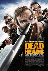 Voir DeadHeads en streaming vf gratuit sur streamizseries.net site special Films streaming