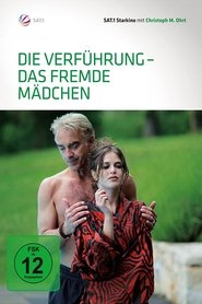 Die Verführung - Das fremde Mädchen 2011
