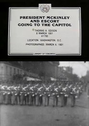 President McKinley and Escort Going to the Capitol