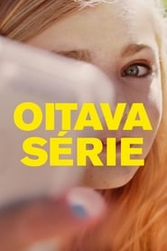 Oitava Série (2018)