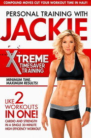 Personal Training with Jackie - Xtreme Timesaver Training