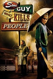 Some Guy Who Kills People poster