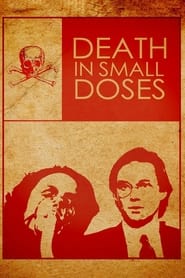 Death in Small Doses постер