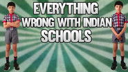 EVERYTHING WRONG WITH INDIAN SCHOOLS