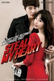 Steal My Heart (2013)