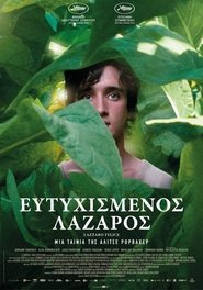 Happy as Lazzaro / Lazzaro felice / Ευτυχισμένος Λάζαρος (2018)