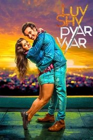 Luv Shuv Pyar Vyar 2017 Hindi Movie AMZN WebRip 300mb 480p 900mb 720p 3GB 8GB 1080p