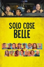 Solo cose belle (2019)